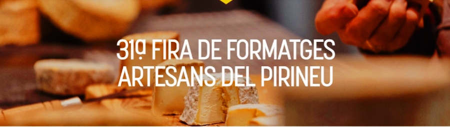 31a Fira de Formatges Artesans del Pirineu