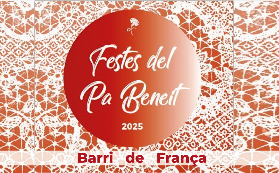 Fiestas del Pa Beneit 2025: Barrio de França