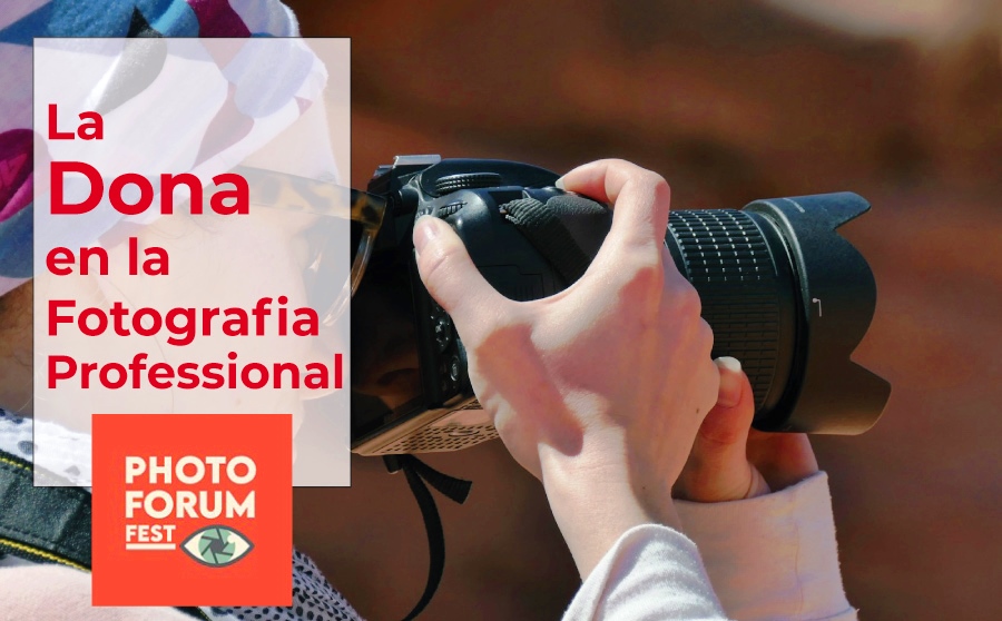 La dona fotògrafa, en Photo Fòrum Fest 2025