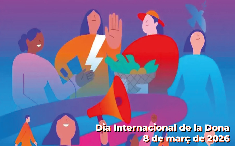 Dia Internacional de la Dona 2026: Drets. Justícia. Acció. Per a TOTES les dones i nenes