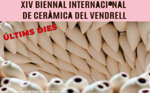 XIV Biennal Internacional de Ceràmica del Vendrell: Últims dies per participar en l’edició 2026