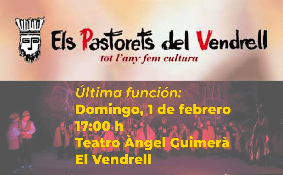 Els Pastorets del Vendrell: 1 de febrero, última presentación 2026