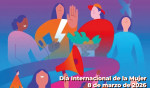 Día Internacional de la Mujer 2026: Derechos. Justicia. Acción. Para TODAS las mujeres y niñas