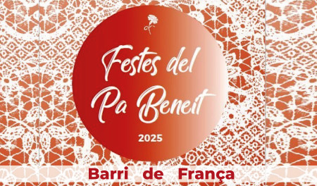 Festes del Pa Beneit 2025: Barri de França
