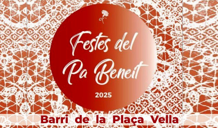 Fiestas del Pa Beneit 2025: Barrio de Plaça Vella