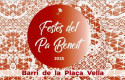 Festes del Pa Beneit 2025: Barri de Plaça Vella