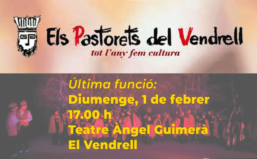 Els Pastorets del Vendrell: 1 de febrer, última presentació 2026