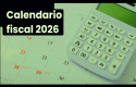 Calendario fiscal 2026 y novedades para pymes