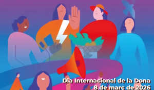 Dia Internacional de la Dona 2026: Drets. Justícia. Acció. Per a TOTES les dones i nenes